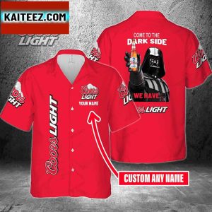 Come To The Dark Side We Have Coors Light For Men And Women Hawaiian Shirt