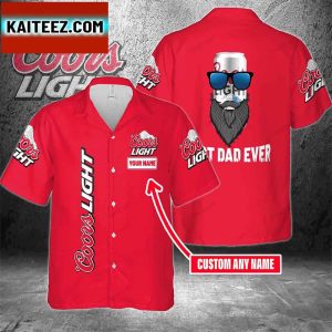 Coors Light For Men And Women Best Dad Ever Hawaiian Shirt