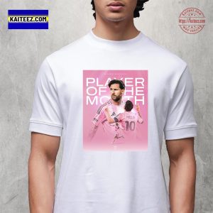 Iter Miami Lionel Messi Is Player Of The Month July 2025 Unisex T-Shirt