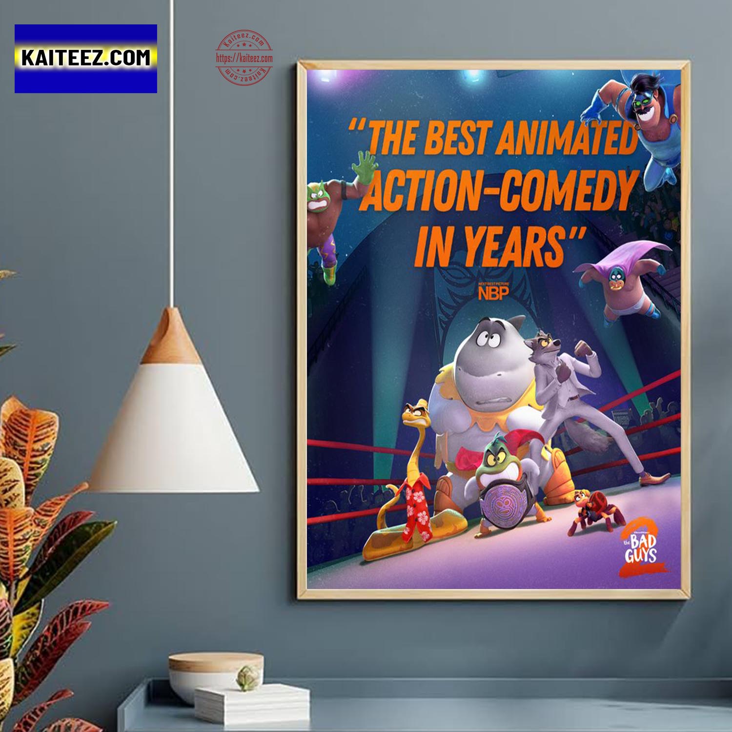 The Bad Guys 2 Best Animated Action-Comedy In Years In Theaters Friday Home Decor Poster Canvas