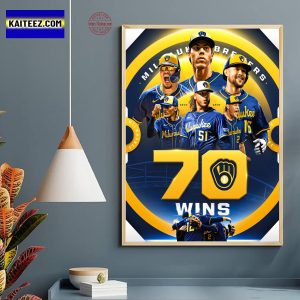 MLB Milwaukee Brewers Own Best Record Baseball First Team Reach 70-Win Mark Home Decor Poster Canvas