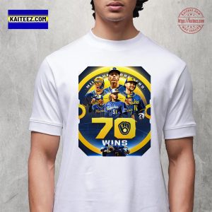MLB Milwaukee Brewers Own Best Record Baseball First Team Reach 70-Win Mark Unisex T-Shirt