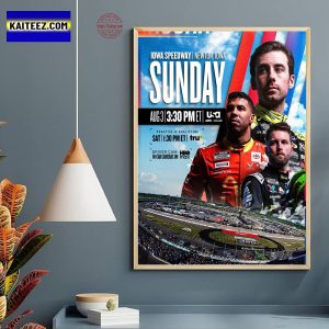 NASCAR Cup Series In Iowa Speedway Newton On Auguts 3rd 2025 Home Decor Poster Canvas