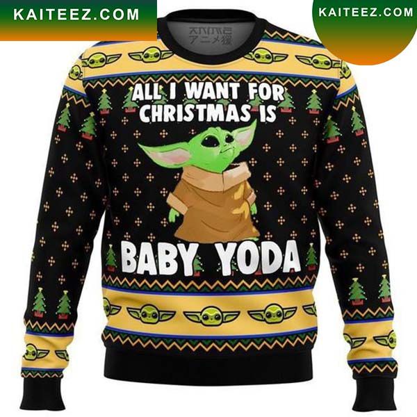 Baby Yoda All I Want Mandalorion Star Wars Christmas Ugly Sweater Baby Yoda All I Want Mandalorion Star Wars Christmas Ugly Sweater