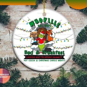 Bed x Breakfast Located Next To Mount Crumpit Grinch Christmas Ornament
