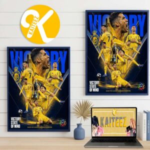 Cristiano Ronalo Saudi Pro League 2025 2026 Champions With Al-Nassr Victory State Of Mind Home Decor Poster Canvas