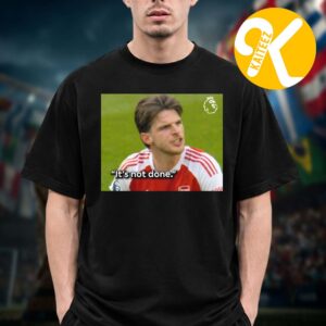 Declan Rice Arsenal It Not Done Meme Unisex T-Shirt