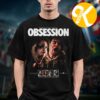Obsession Merch Why Dont You Love Me Two Sided Unisex T-Shirt