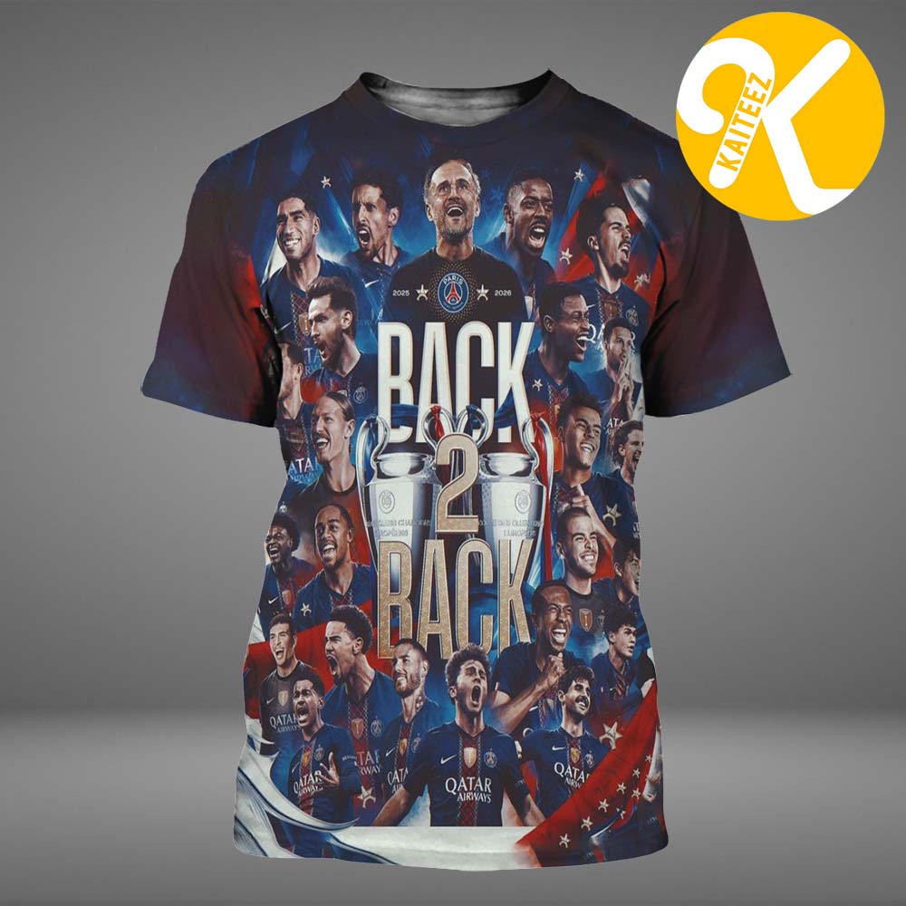 PSG Are Your UEFA Champions League Champions 2026 Back 2 Back All Over Print Shirt PSG Are Your UEFA Champions League Champions 2026 Back 2 Back All Over Print Shirt