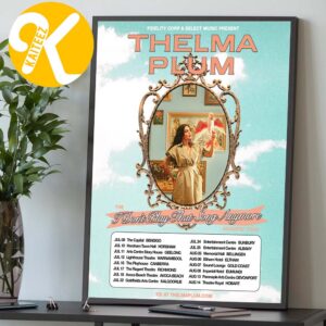 Thelma Plum I Dont Play That Song Anymore Australian Tour 2026 Schedule Home Decor Poster Canvas
