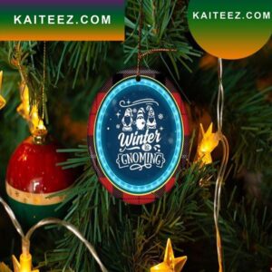 Winter Is Gnoming Christmas Ornament