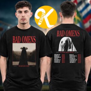 Bad Omens Merch Do You Feel Love World Tour 2026 Can’t Leave European And UK Tour Dates Two Sided Unisex T-Shirt