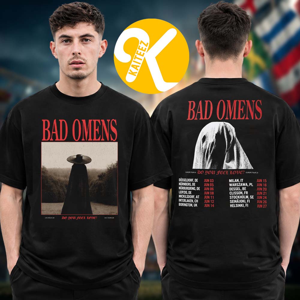 Bad Omens Merch Do You Feel Love World Tour 2026 Can’t Leave European And UK Tour Dates Two Sided Unisex T-Shirt Bad Omens Merch Do You Feel Love World Tour 2026 Can’t Leave European And UK Tour Dates Two Sided Unisex T-Shirt