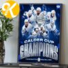 Toronto Marlies Are Your 2026 Calder Cup Champions Home Decor Poster Canvas