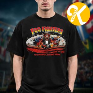 Foo Fighters Event Munich Shirt At Allianz Arena In Munich DE On June 17 2026 Unisex T-Shirt