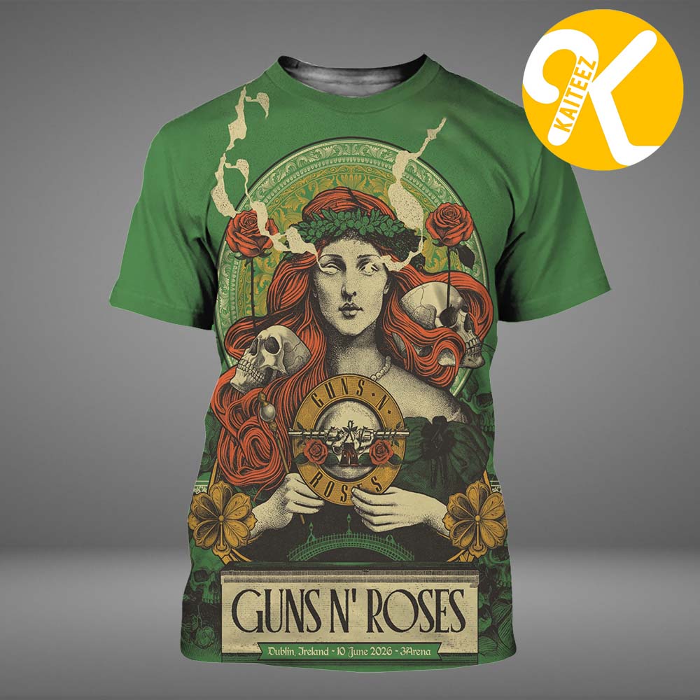 Guns N Roses Poster Show At 3Arena In Dublin Ireland On June 10 2026 All Over Print Shirt Guns N Roses Poster Show At 3Arena In Dublin Ireland On June 10 2026 All Over Print Shirt