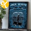 Jack White Poster Show Night 1 At L’Olympia In Paris France On June 13 2026 Home Decor Poster Canvas