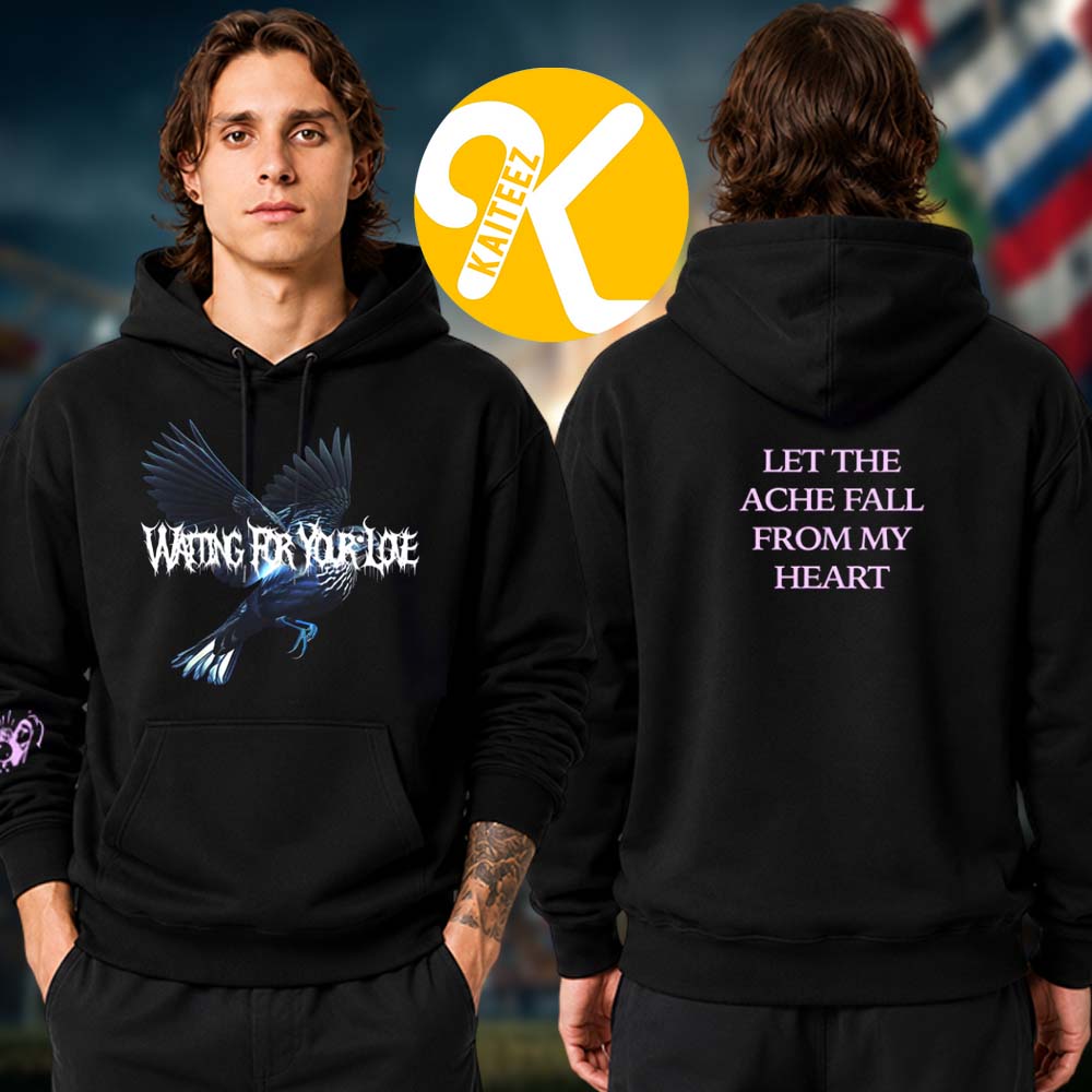 Jamie Campbell Bower Merch Waiting For Your Love Let The Ache Fall From My Heart Two Sided Unisex Hoodie Jamie Campbell Bower Merch Waiting For Your Love Let The Ache Fall From My Heart Two Sided Unisex Hoodie