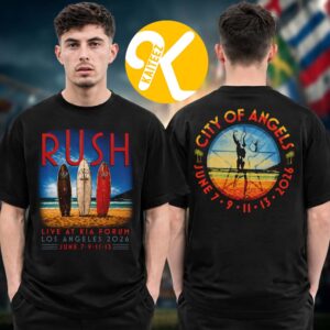 Rush Event Tee At Kia Forum Los Angeles Fifty Something Tour 2026 On June 7 9 11 13 2026 City Of Angels Two Sided Unisex T-Shirt