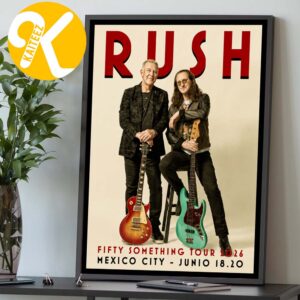 Rush Mexico Event Poster Fifty Something Tour 2026 Something Mexico City On June 18 20 2026 Home Decor Poster Canvas