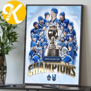 Toronto Marlies Are Your 2026 Calder Cup Champions Home Decor Poster Canvas