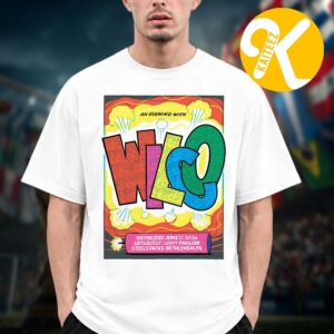 Wilco Band ArtsQuest Center At SteelStacks In Bethlehem PA On June 17 2026 Unisex T-Shirt