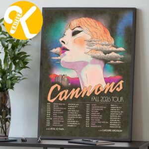 Cannons The Band Fall Tour 2026 Tour Dates Home Decor Poster Canvas