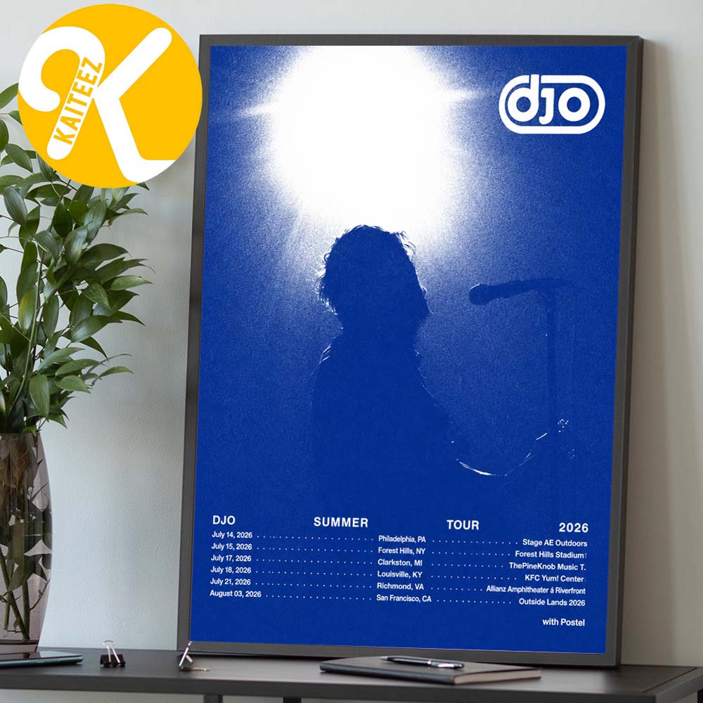 Djo Exclusive Poster Summer Tour 2026 Tour Dates Home Decor Poster Canvas Djo Exclusive Poster Summer Tour 2026 Tour Dates Home Decor Poster Canvas