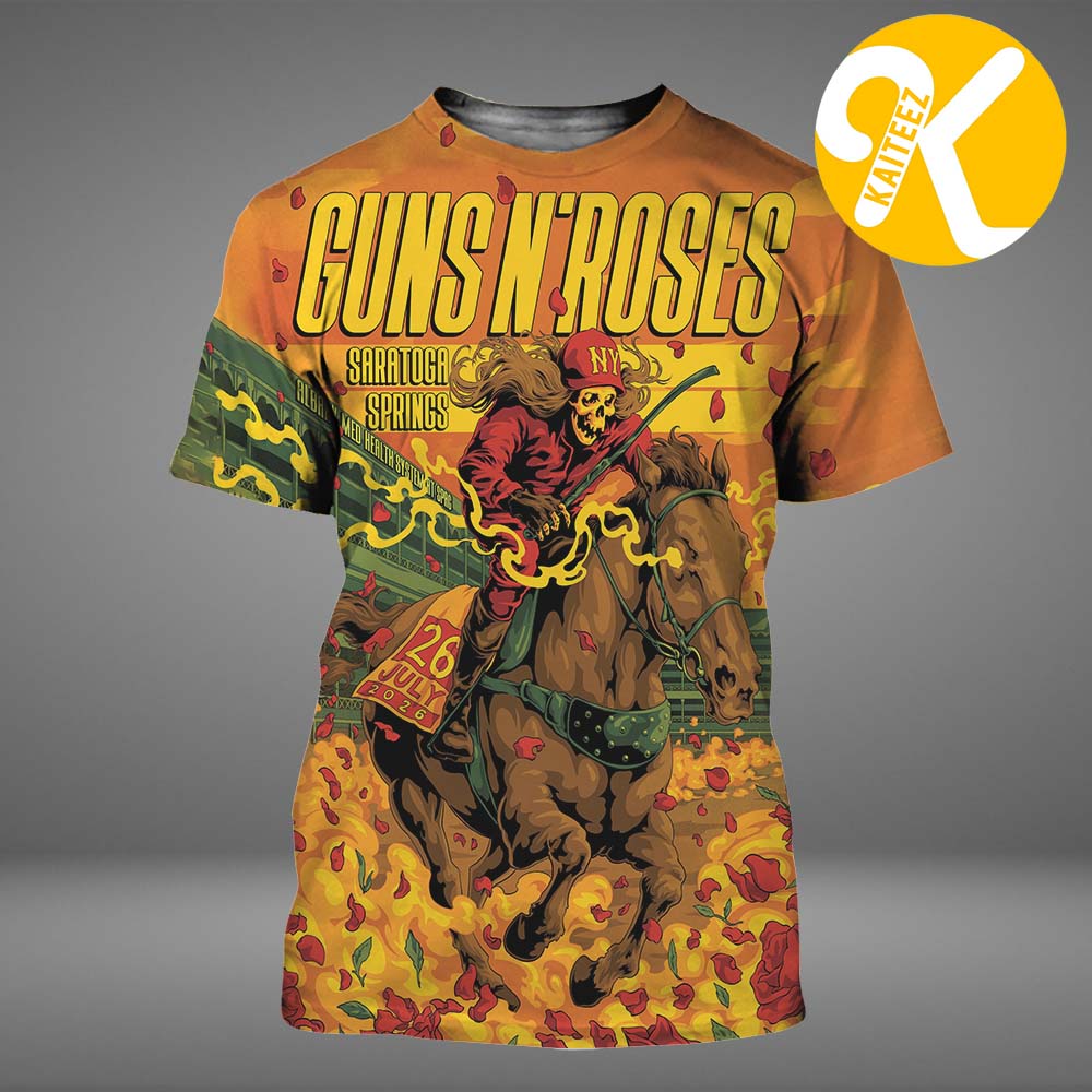 Guns N Roses Saratoga Springs NY Event Poster At Saratoga Performing Arts Center In Saratoga Springs In July 26 2026 All Over Print Shirt Guns N Roses Saratoga Springs NY Event Poster At Saratoga Performing Arts Center In Saratoga Springs In July 26 2026 All Over Print Shirt