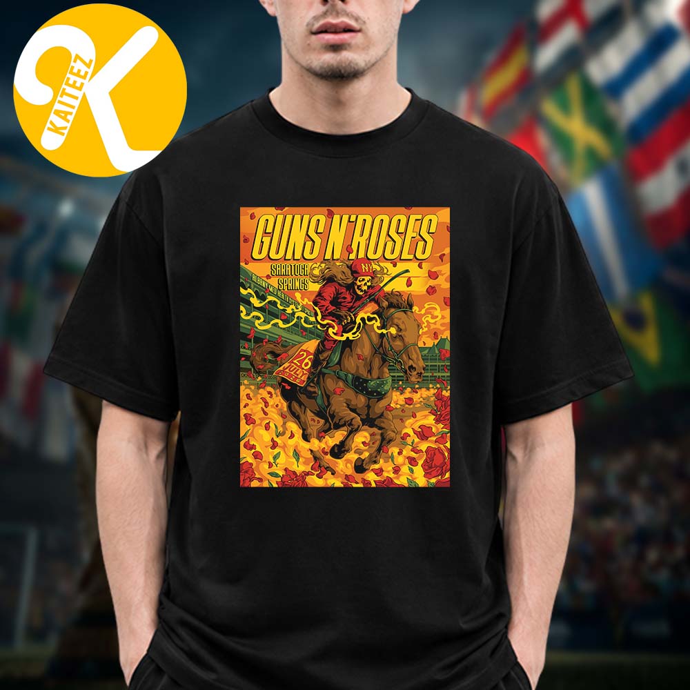 Guns N Roses Saratoga Springs NY Event Poster At Saratoga Performing Arts Center In Saratoga Springs In July 26 2026 Unisex T-Shirt Guns N Roses Saratoga Springs NY Event Poster At Saratoga Performing Arts Center In Saratoga Springs In July 26 2026 Unisex T-Shirt