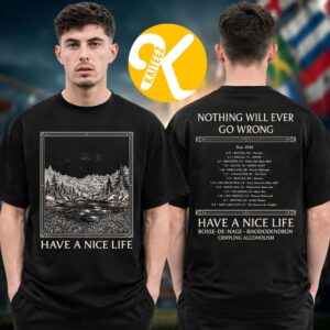 Have A Nice Life Merch Nothing Will Ever Go Wrong Tour 2026 Starry Night Tour Dates Two Sided Unisex T-Shirt