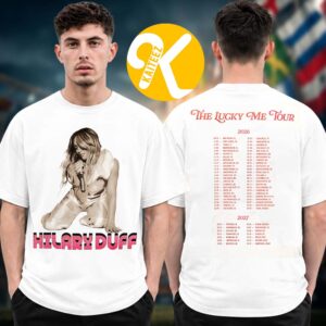 Hilary Duff Merch The Lucky Me Tour 2026 2027 Photo Tour Dates Two Sided Unisex T-Shirt