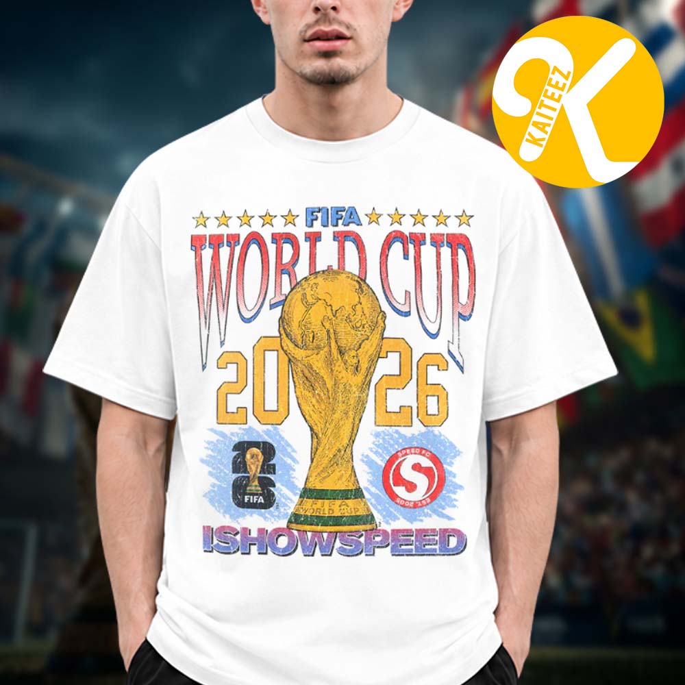 IShowSpeed x FIFA World Cup 2026 Limited Edtion Unisex T-Shirt IShowSpeed x FIFA World Cup 2026 Limited Edtion Unisex T-Shirt