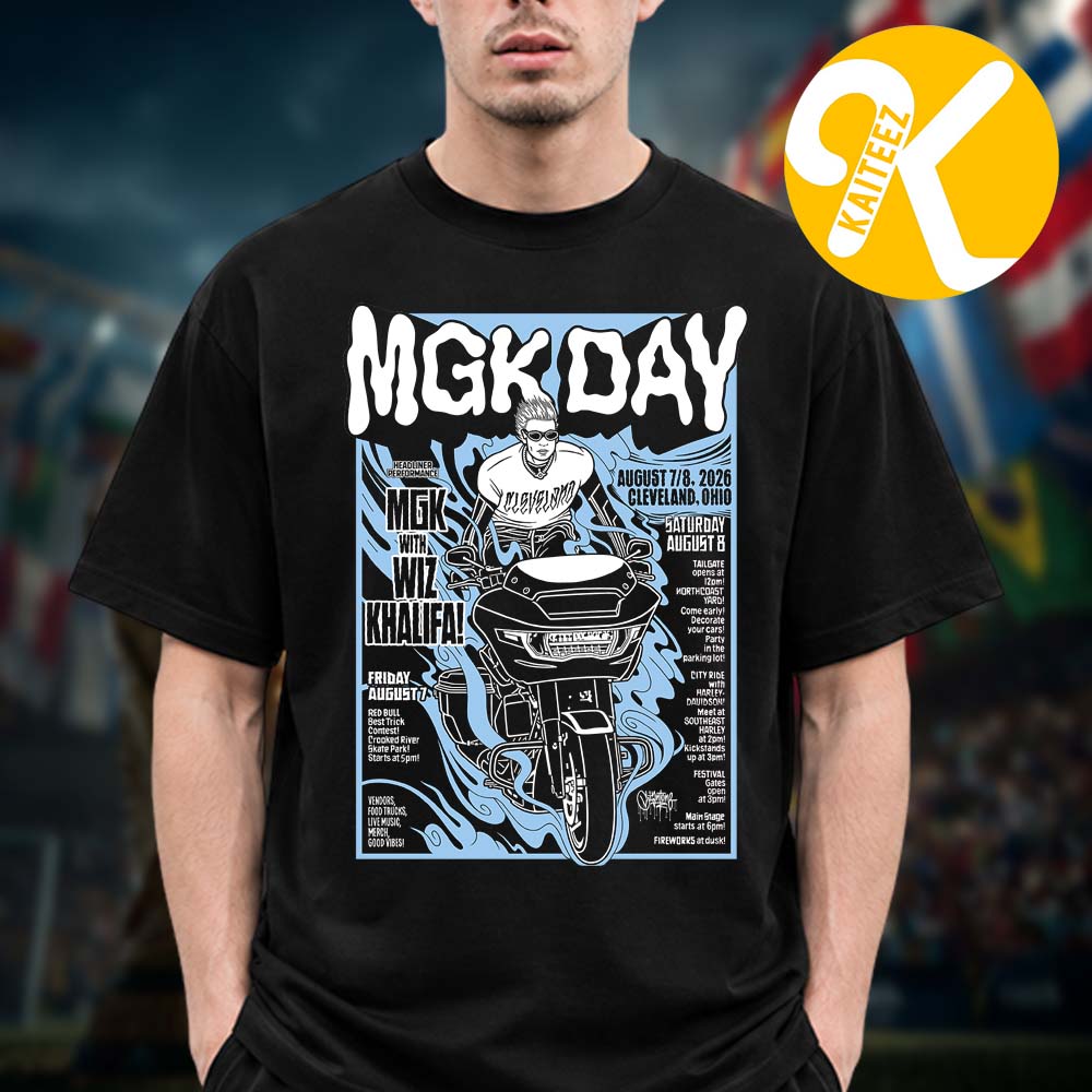 Machine Gun Kelly MGK Day Cleverland Ohio On August 7 8 2026 Unisex T-Shirt Machine Gun Kelly MGK Day Cleverland Ohio On August 7 8 2026 Unisex T-Shirt