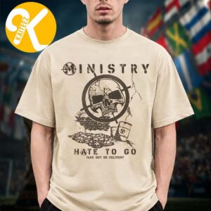 Ministry Merch Hate To Go Take Out Or Delivery Collection Target Unisex T-Shirt
