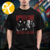 Motley Crue Merch The Return Of The Carnival Of Sins Tour 2026 Too Fast For Love Tracklist Two Sided Unisex T-Shirt Motley Crue Merch The Return Of The Carnival Of Sins Tour 2026 Too Fast For Love Tracklist Two Sided Unisex T-Shirt