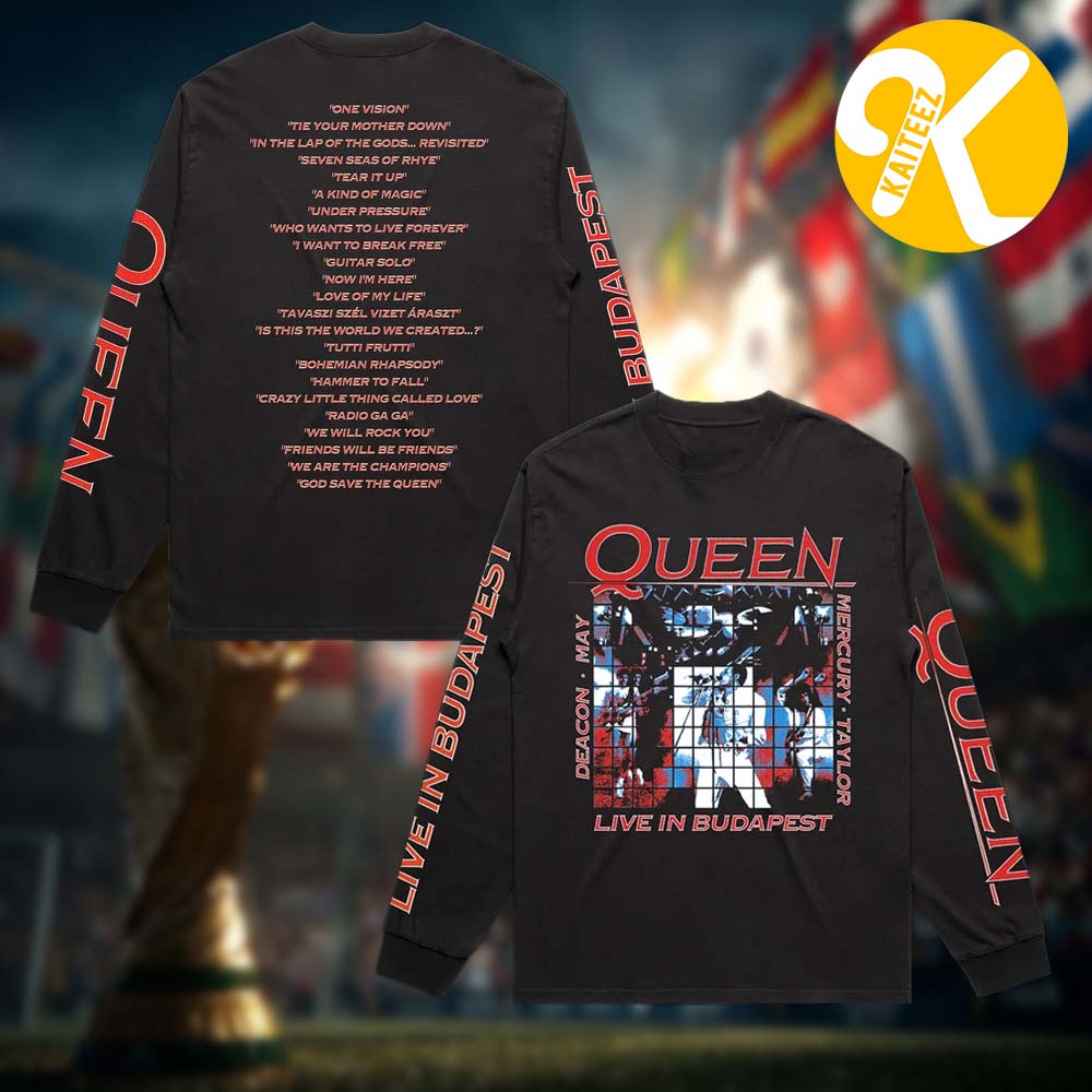 Queen Merch Budapest 40th Anniversary Track List Unisex Longsleeve Shirt Queen Merch Budapest 40th Anniversary Track List Unisex Longsleeve Shirt