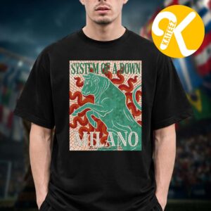 System Of A Down Exclusive Poster Milan IT At Ippodromo Snai La Maura In Milan IT On July 6 2026 Unisex T-Shirt