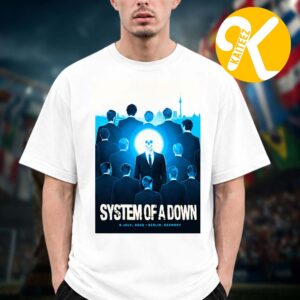 System Of A Down Exclusive Poster Pop Up Shop Berlin At Olympiastadion Berlin In Berlin Germany On July 8 2026 Unisex T-Shirt