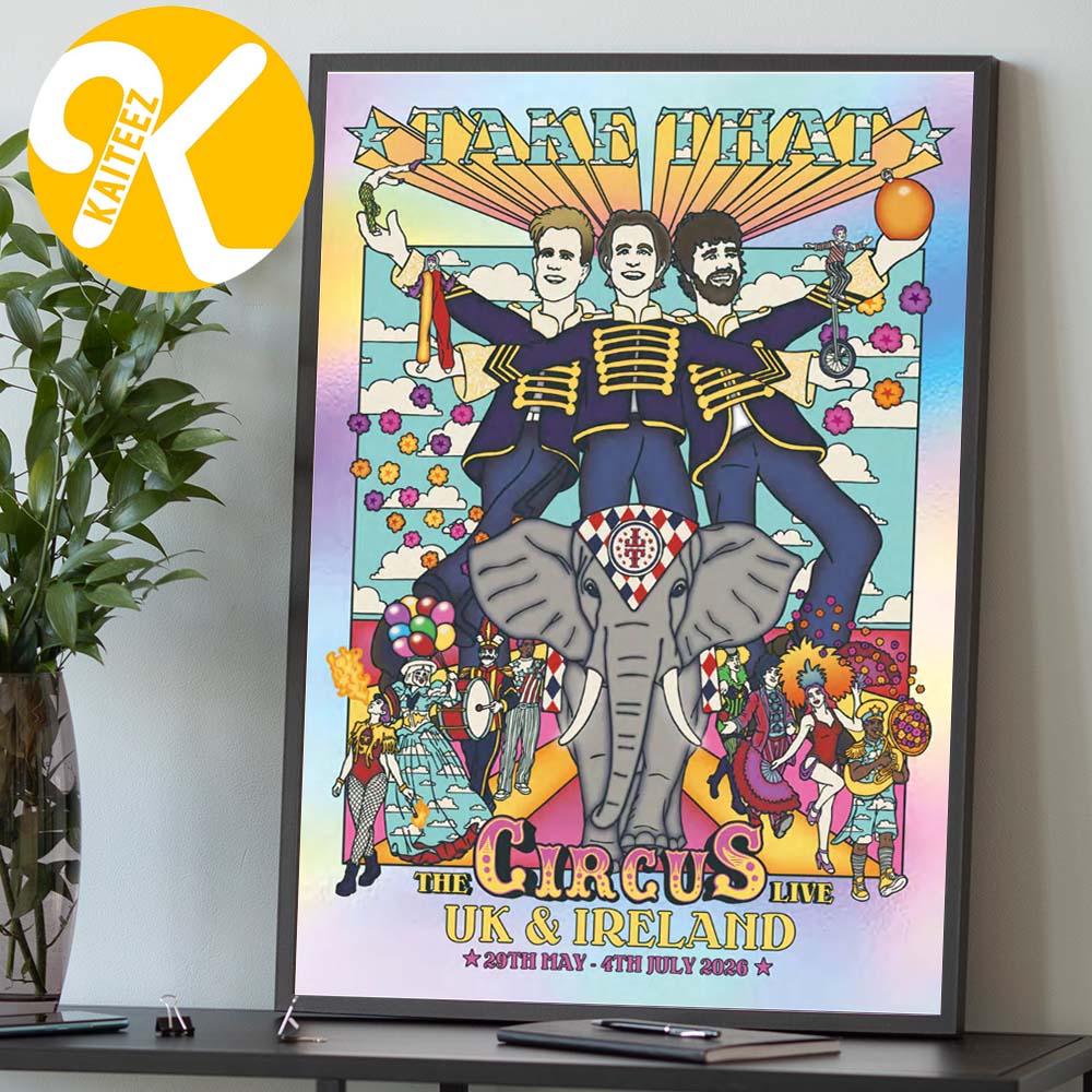 Take That Exclusive Poster UK And Ireland The Circus Live Tour 2026 Limited Edition Home Decor Poster Canvas Take That Exclusive Poster UK And Ireland The Circus Live Tour 2026 Limited Edition Home Decor Poster Canvas
