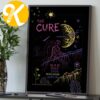 The Cure Merch Berlin July 12 2026 Limited Edition Event Poster The Cure Merch Berlin July 12 2026 Limited Edition Event Poster