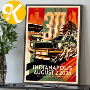 311 Band Indianapolis IN Event Poster At Everwise AMP At White River In Indianapolis IN On August 2 2026 Home Decor Poster Canvas