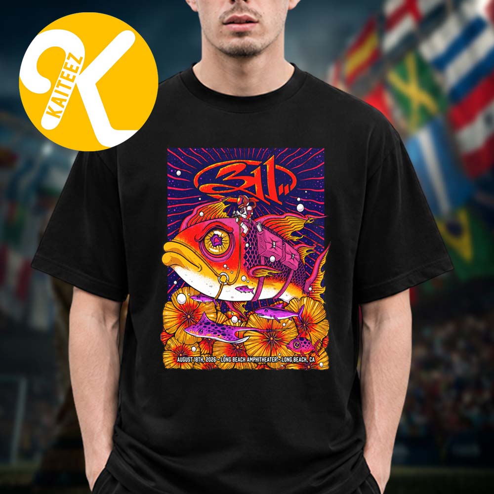 311 Band Long Beach CA Event Poster At Long Beach Amphitheater In Long Beach CA On August 18 2026 Unisex T-Shirt 311 Band Long Beach CA Event Poster At Long Beach Amphitheater In Long Beach CA On August 18 2026 Unisex T-Shirt