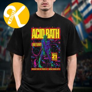 Acid Bath New York City Event Poster At Rooftop At Pier 17 In New York City On August 21 2026 Unisex T-Shirt