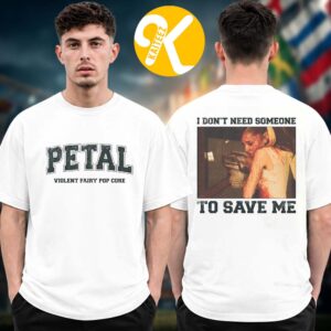 Ariana Grande Merch Petal Core I Dont Need Someone To Save Me Two Sided Unisex T-Shirt