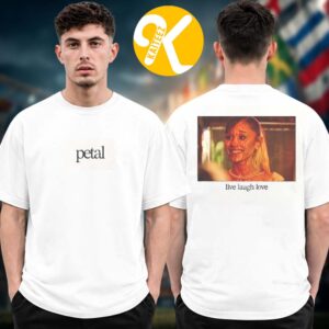 Ariana Grande Merch Petal Live Laugh Love Two Sided Unisex T-Shirt