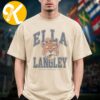 Ella Langley Merch Auburn AL Event Tee At Neville Arena In Auburn AL On August 28 29 2026 Alabama Girl Unisex T-Shirt