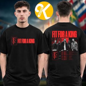 Fit For A King World Tour 2026 2027 Tour Dates Two Sided Unisex T-Shirt