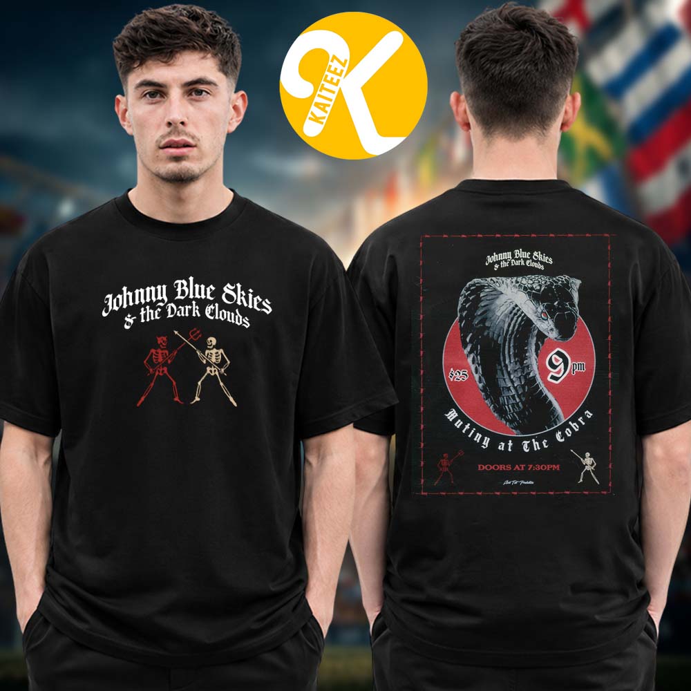 Johnny Blue Skies And The Dark Clouds Poster Pop Up Show At The Cobra In Nasville TN On August 26 2026 Two Sided Unisex T-Shirt Johnny Blue Skies And The Dark Clouds Poster Pop Up Show At The Cobra In Nasville TN On August 26 2026 Two Sided Unisex T-Shirt