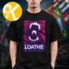 Loathe Band A Stranger To You Tour 2026 Sun Two Sided Unisex T-Shirt Loathe Band A Stranger To You Tour 2026 Sun Two Sided Unisex T-Shirt